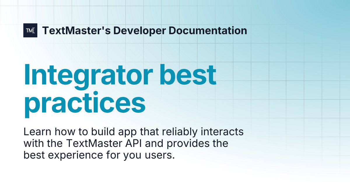 Integrator best practices | TextMaster's Developer Documentation