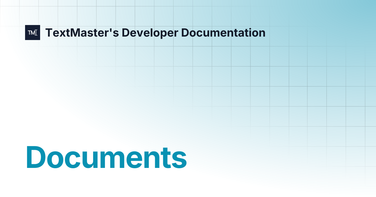 Documents | TextMaster's Developer Documentation